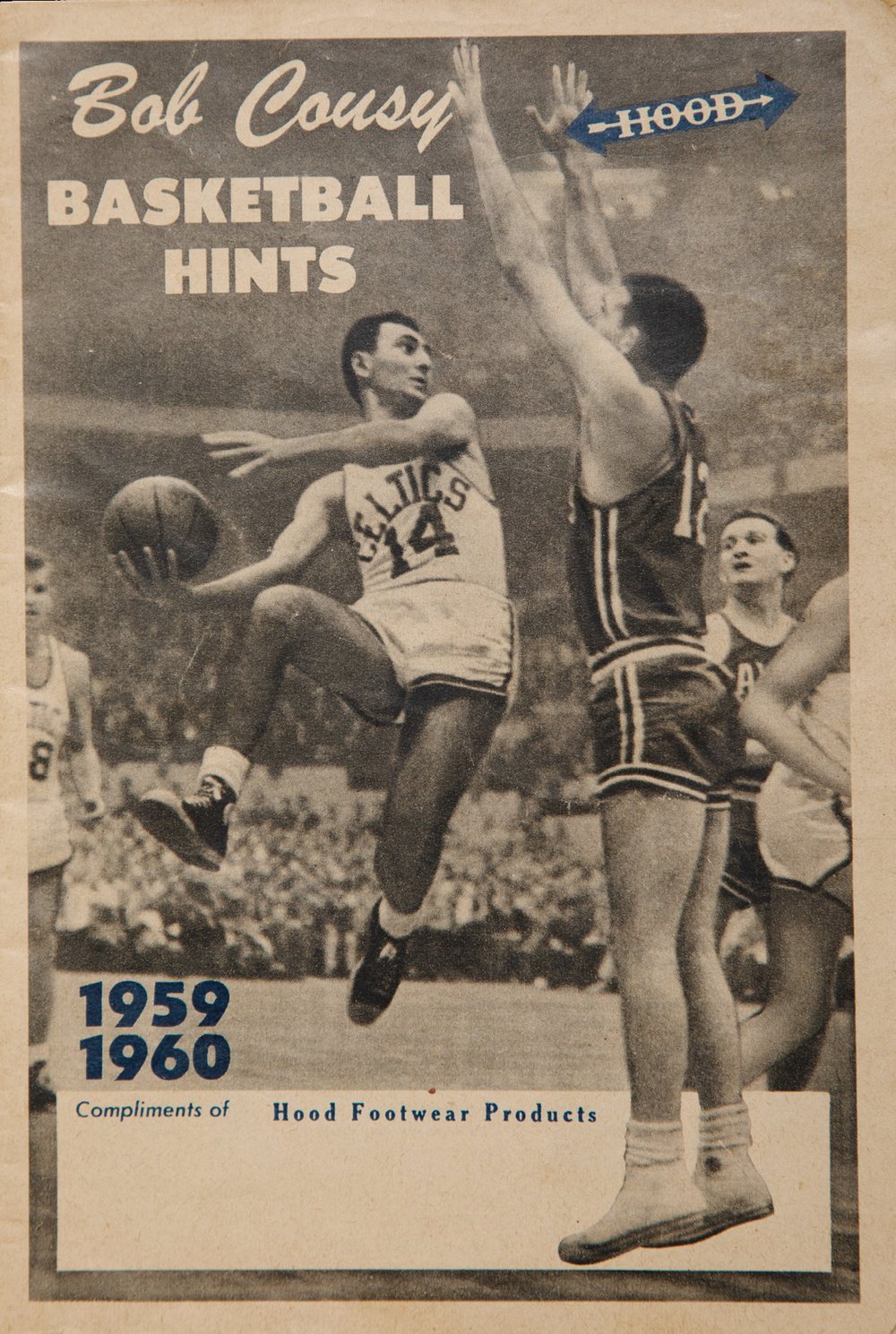 Cover of Bob Cousy Basketball Hints, 1959–1960, showing Cousy driving to the basket, with the Hood arrow and the words Compliments of Hood Footwear Products