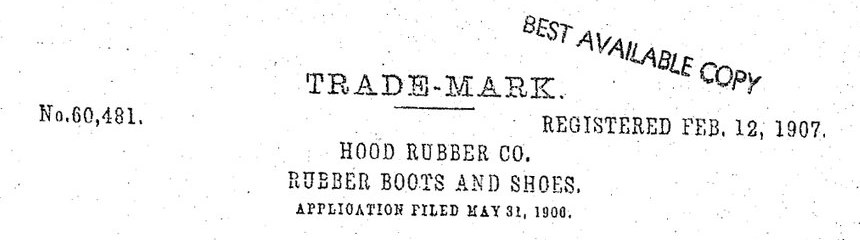 Heading of United States Trade-Mark No. 60,481, registered 12 February 1907 to Hood Rubber Co. for rubber boots and shoes, application filed 31 May 1906